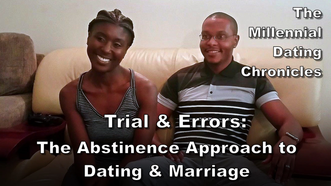 Trial & Errors: The Abstinence Approach to Dating & Marriage